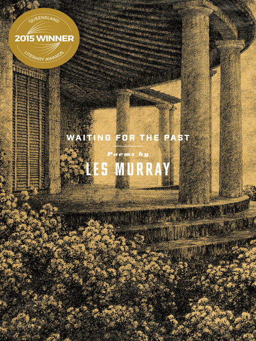Title details for Waiting for the Past by Les Murray - Available